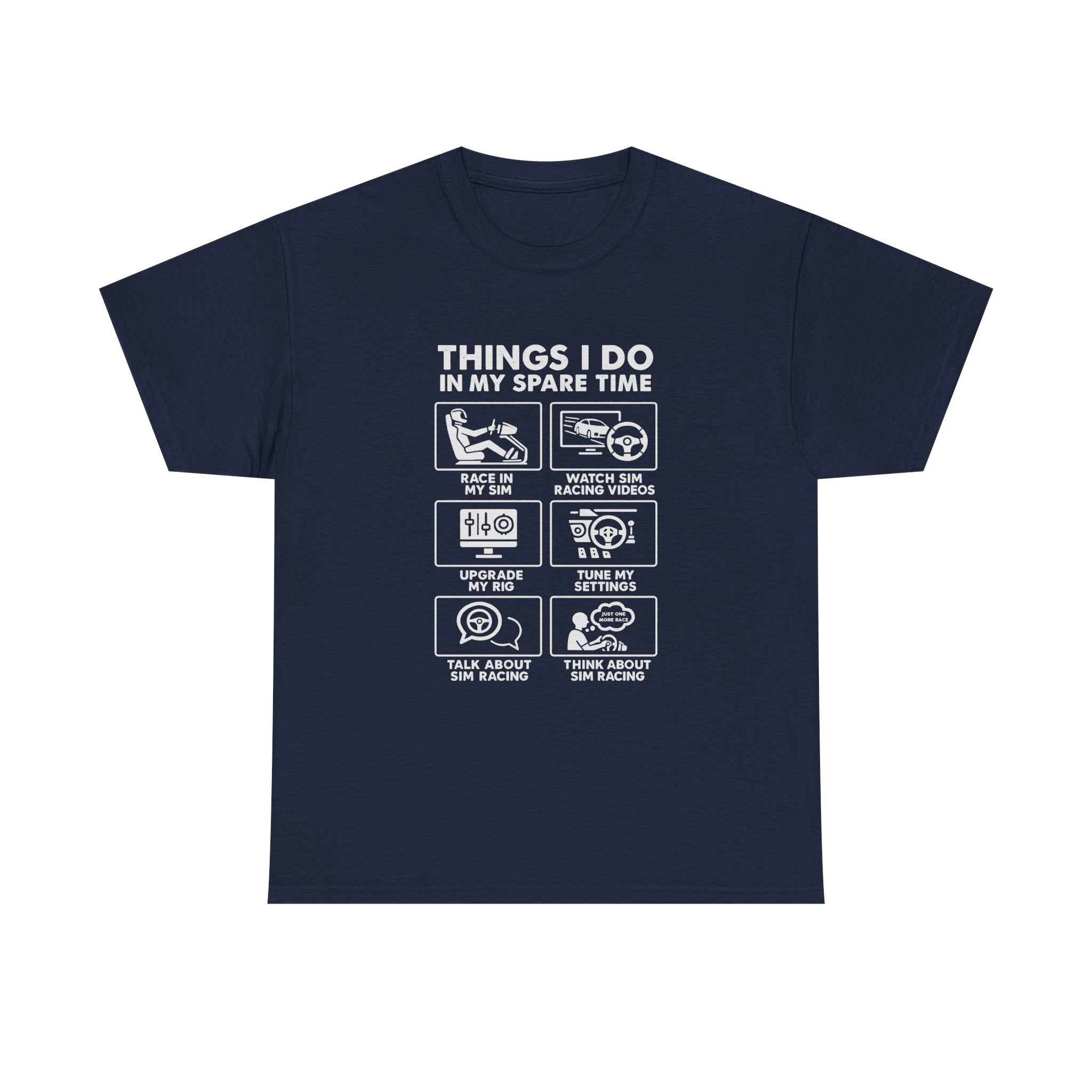 SIM Racing Things I Do In My Spare Time T-Shirt | Sim Rig Gift