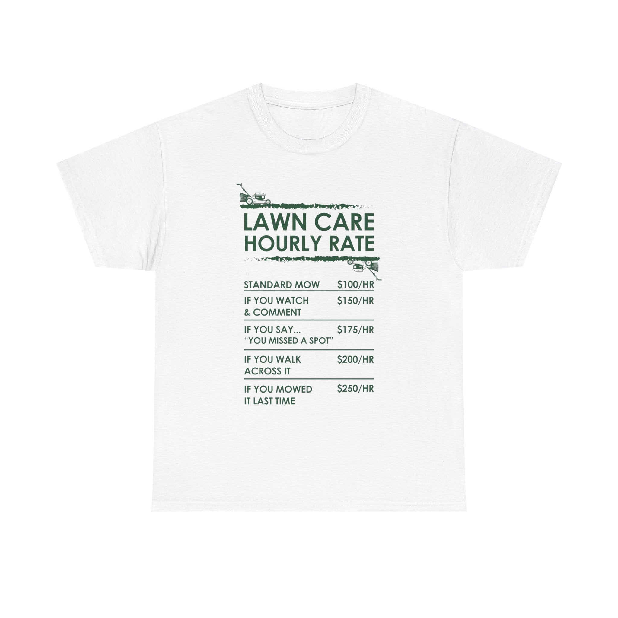 Lawn Care Hourly Rate Shirt | Funny Mowing Tee