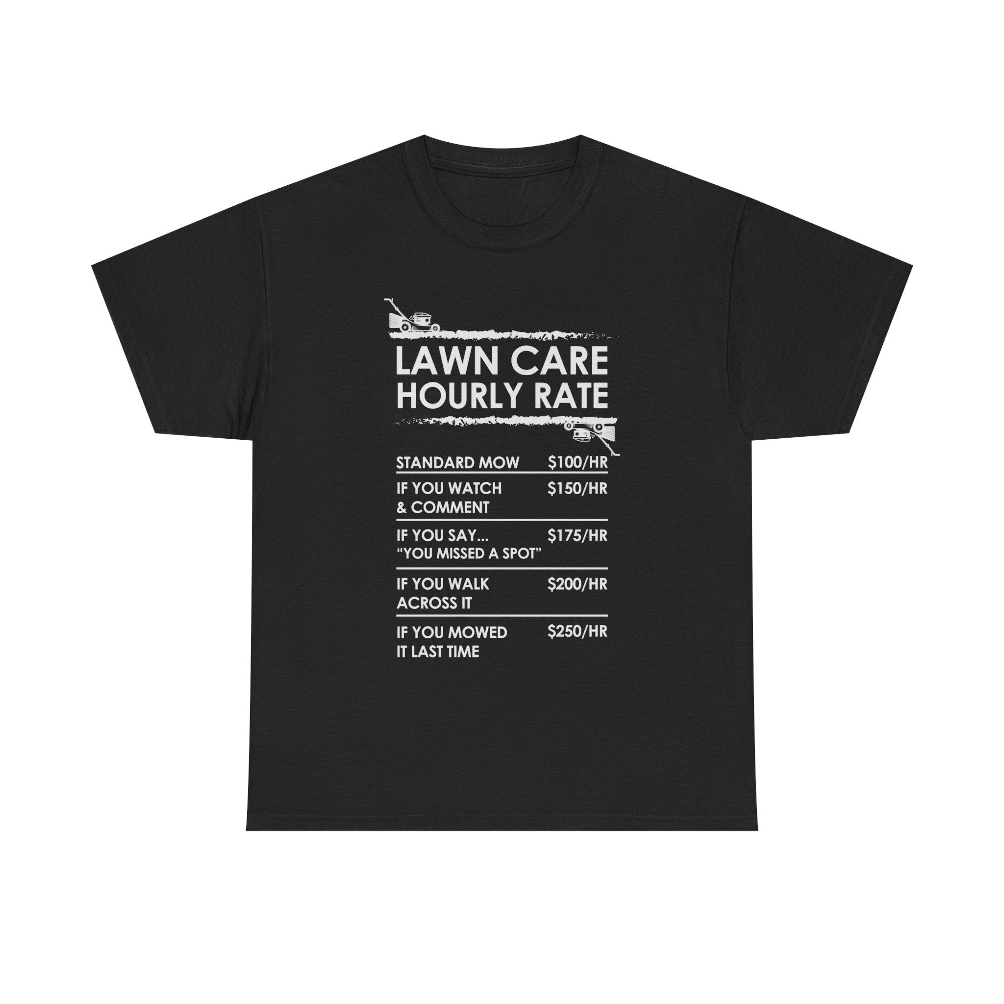 Lawn Care Hourly Rate Shirt | Funny Mowing Tee