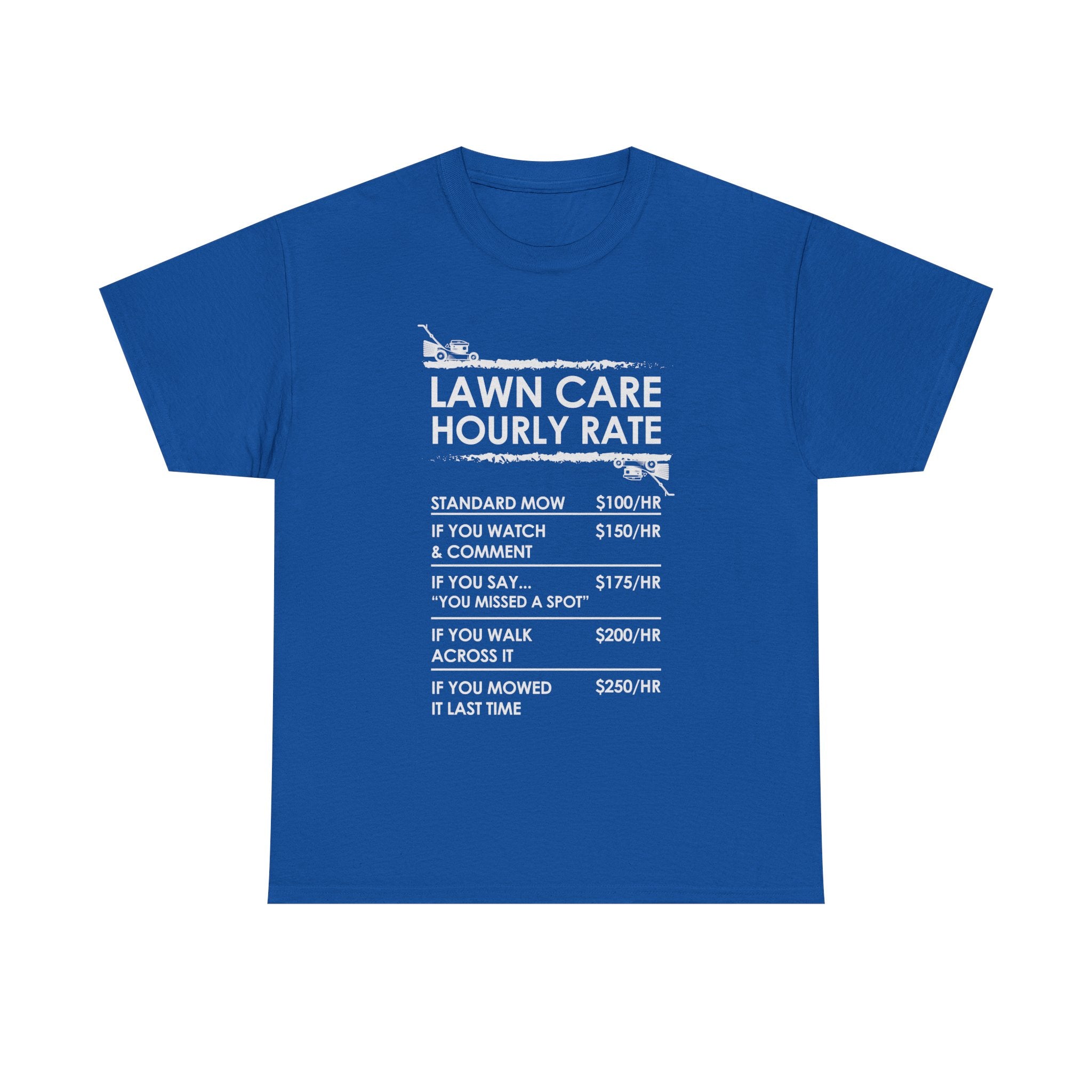 Lawn Care Hourly Rate Shirt | Funny Mowing Tee