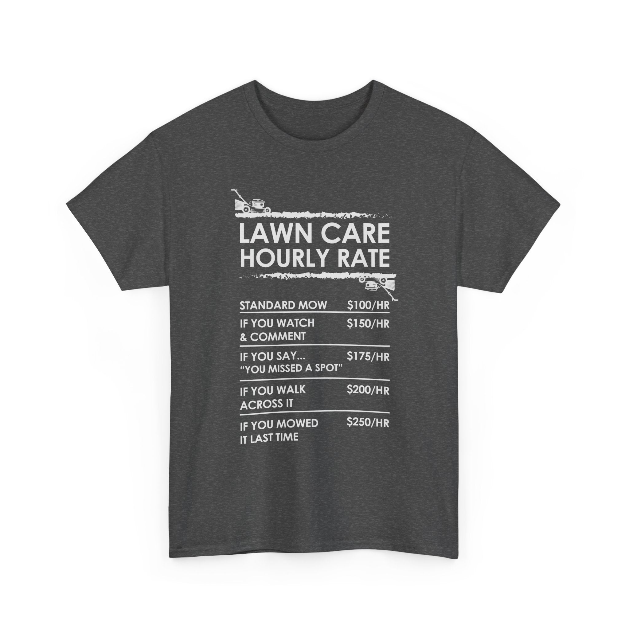 Lawn Care Hourly Rate Shirt | Funny Mowing Tee