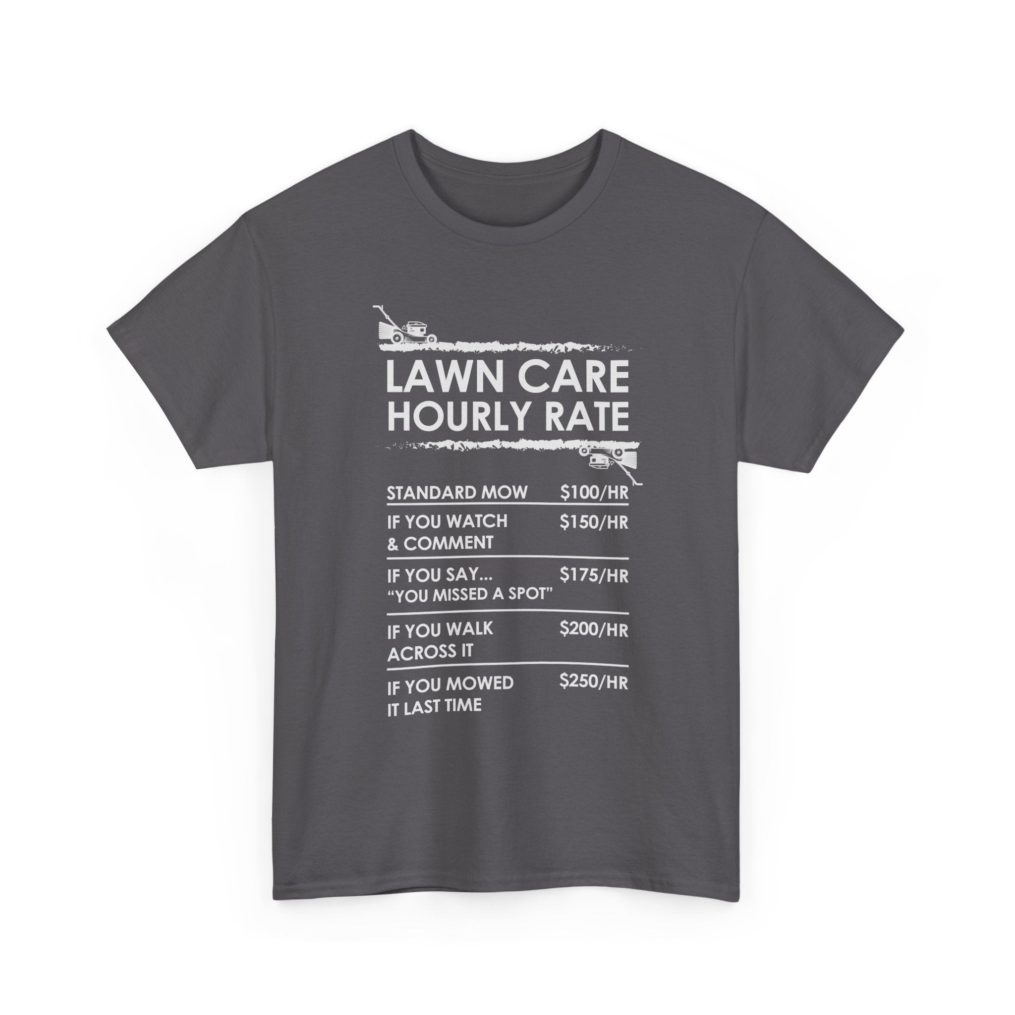 Lawn Care Hourly Rate Shirt | Funny Mowing Tee