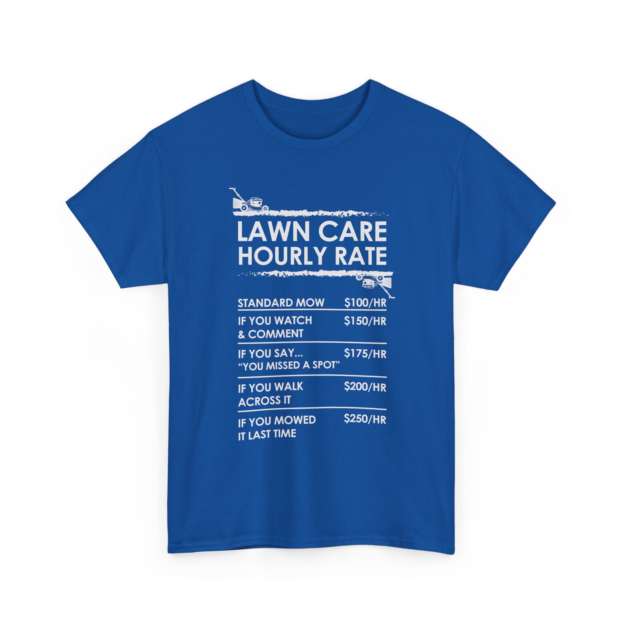 Lawn Care Hourly Rate Shirt | Funny Mowing Tee
