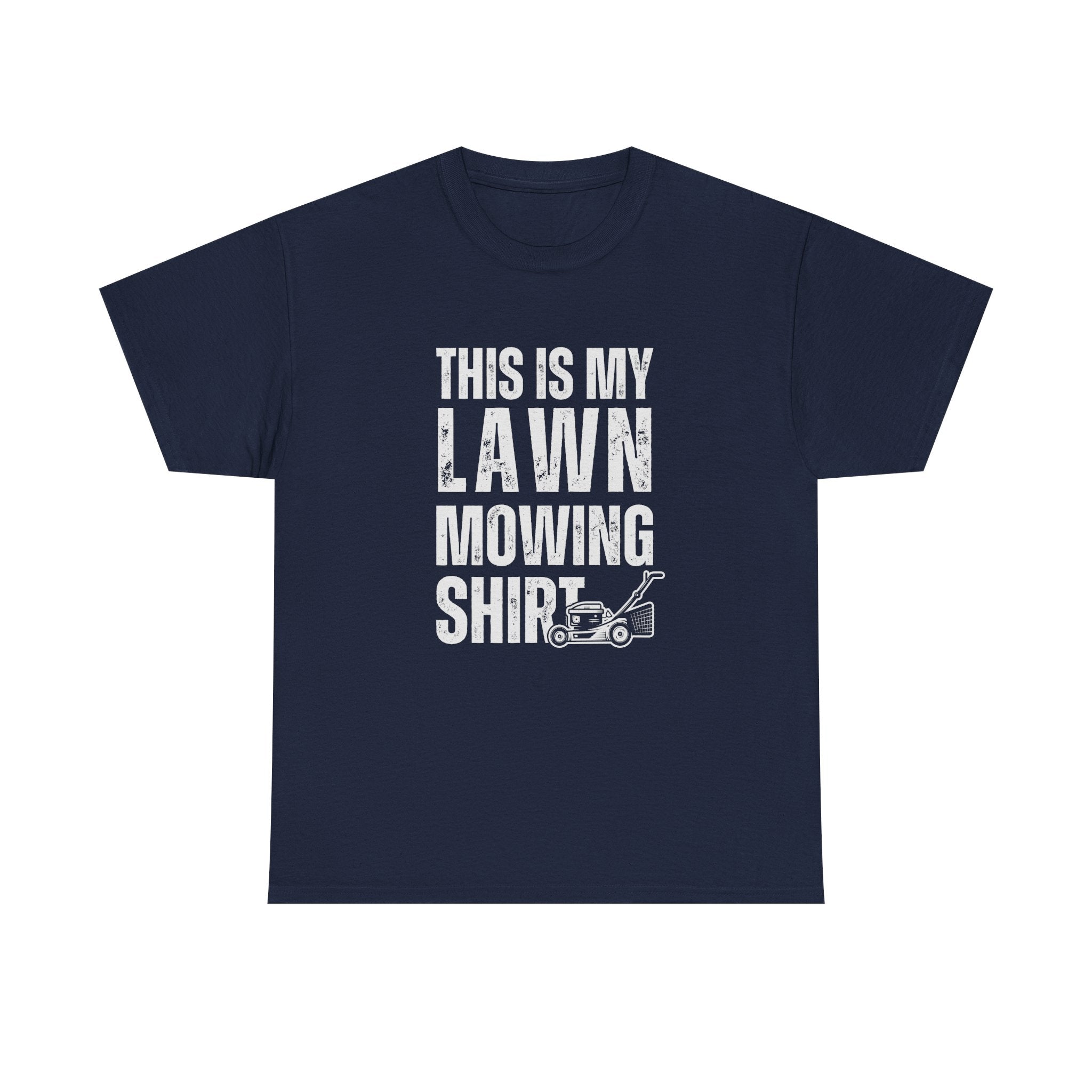 This Is My Lawn Mowing Shirt | Funny Yard Work Tee