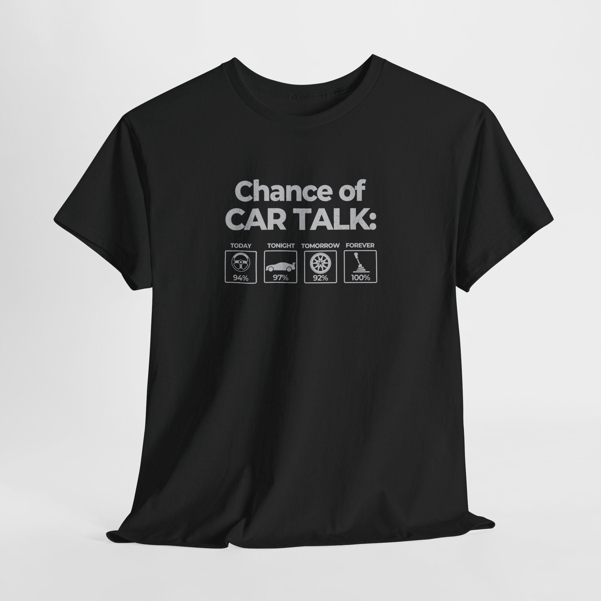 100% Chance of Car Talk Funny Car Enthusiast T-Shirt