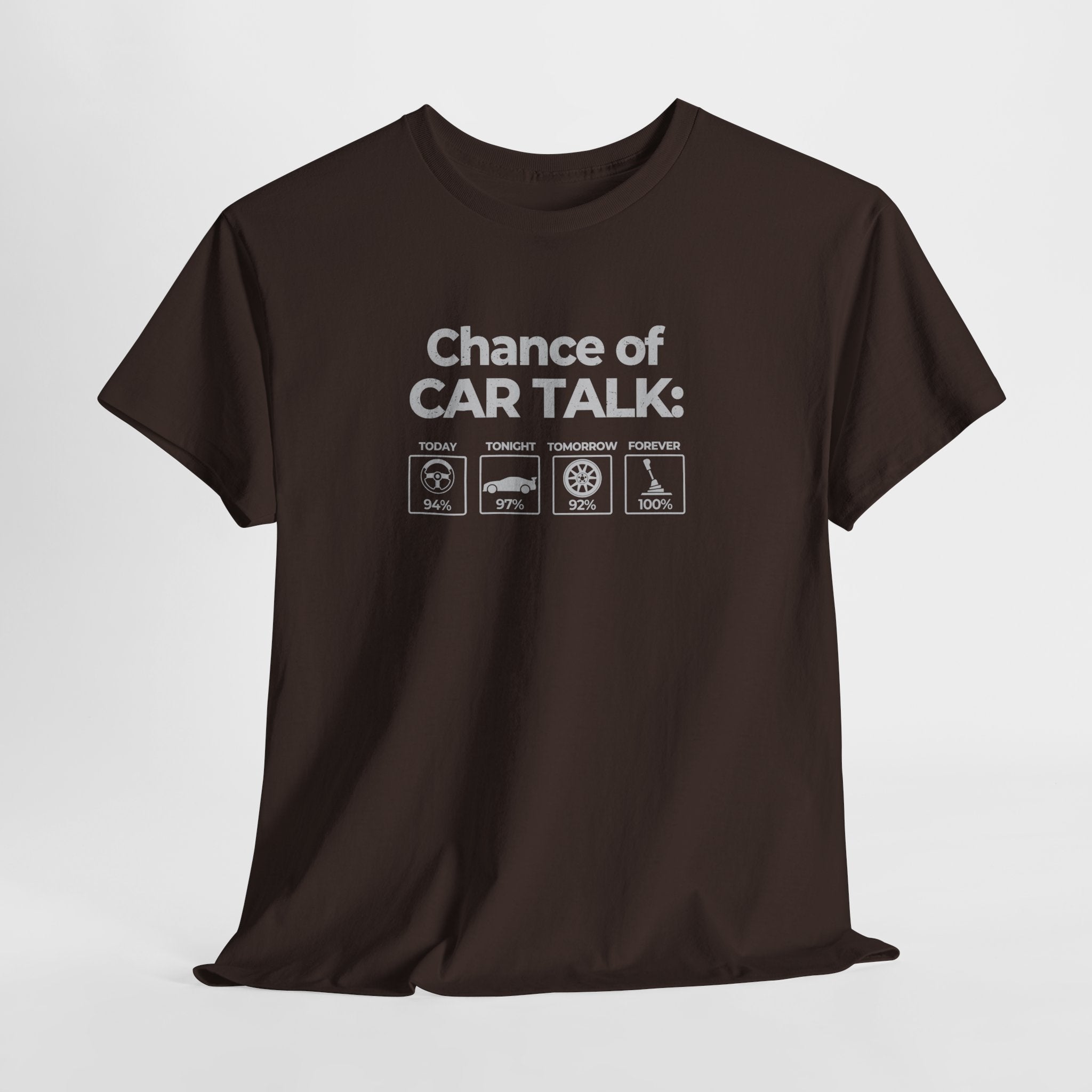 100% Chance of Car Talk Funny Car Enthusiast T-Shirt