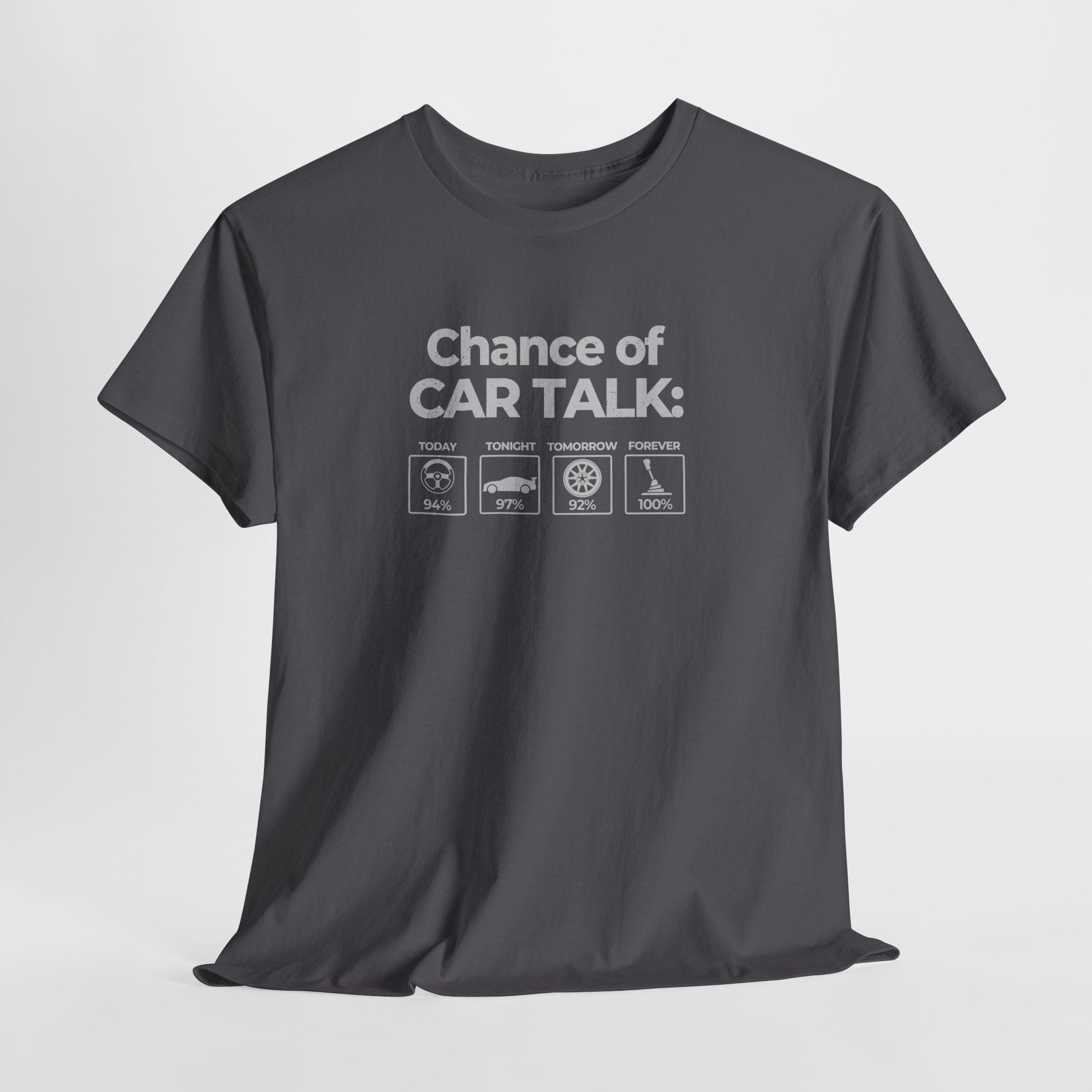 100% Chance of Car Talk Funny Car Enthusiast T-Shirt