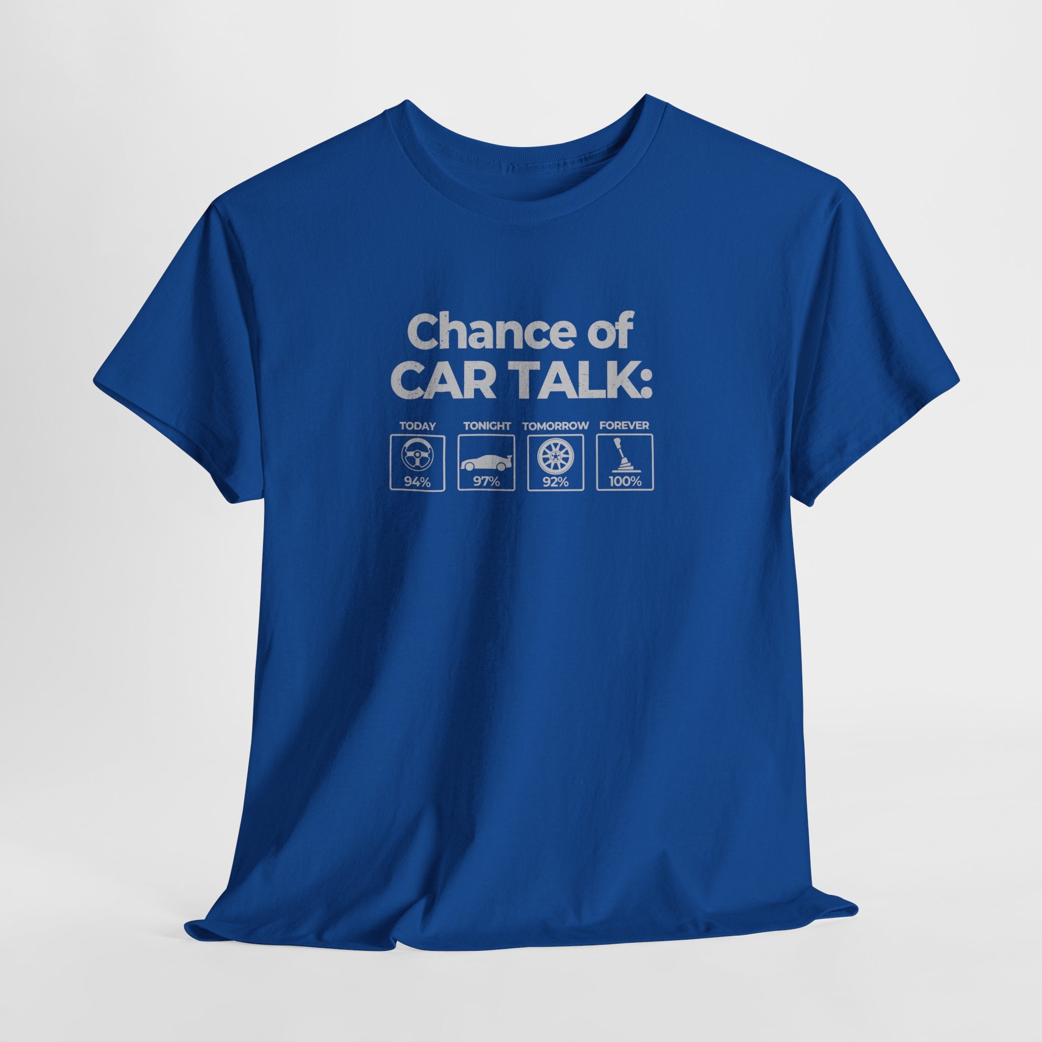 100% Chance of Car Talk Funny Car Enthusiast T-Shirt