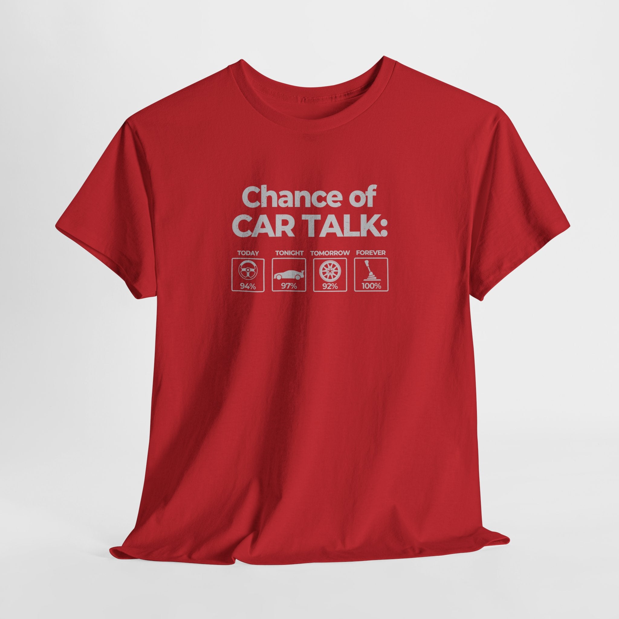 100% Chance of Car Talk Funny Car Enthusiast T-Shirt