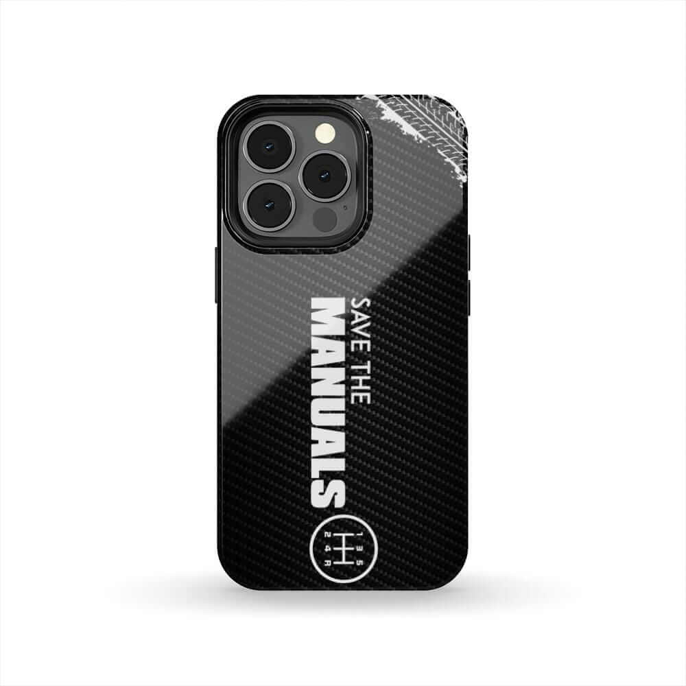Save The Manuals Tough Phone Case | Manual Transmission Car Guy Gift
