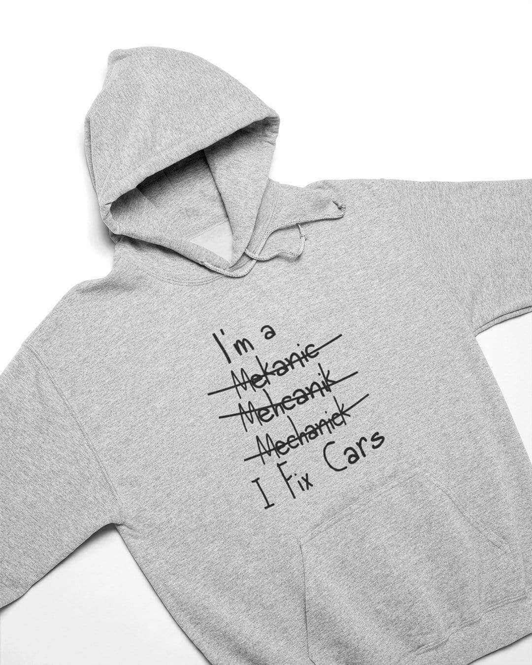 Mechanic I Fix Cars Funny Car Hoodie