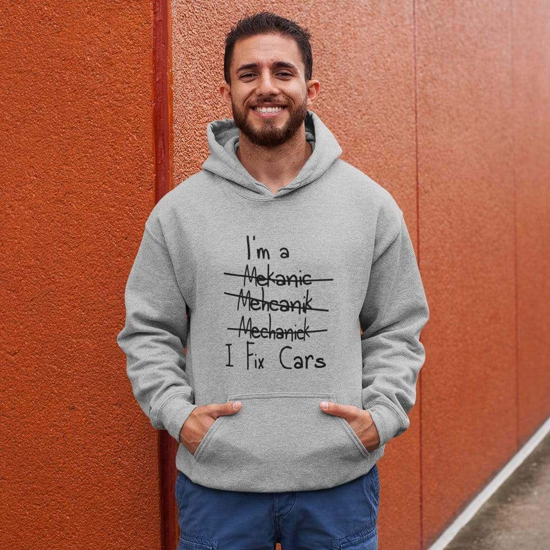 Mechanic I Fix Cars Funny Car Hoodie