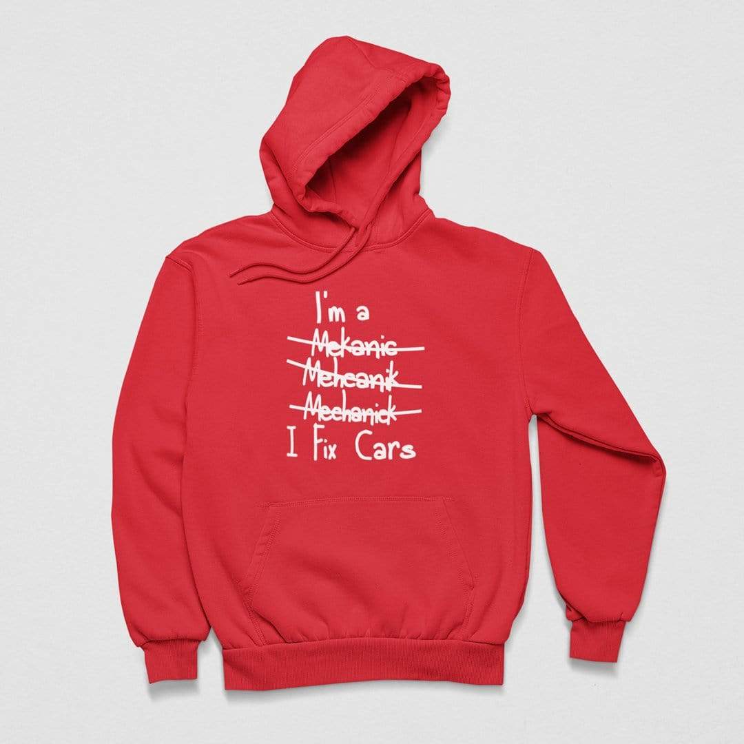 Mechanic I Fix Cars Funny Car Hoodie