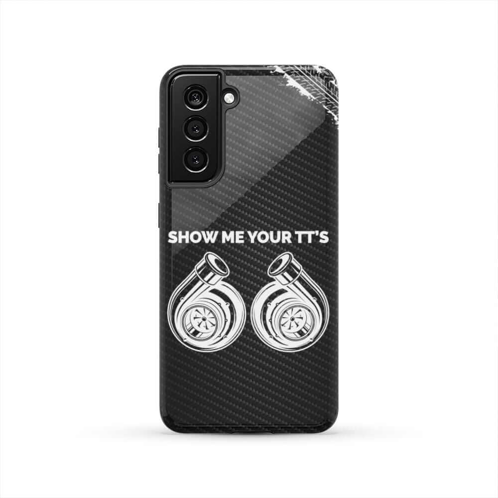 Show Me Your TTs Twin Turbo Tough Phone Case | Funny Car Guy Gift