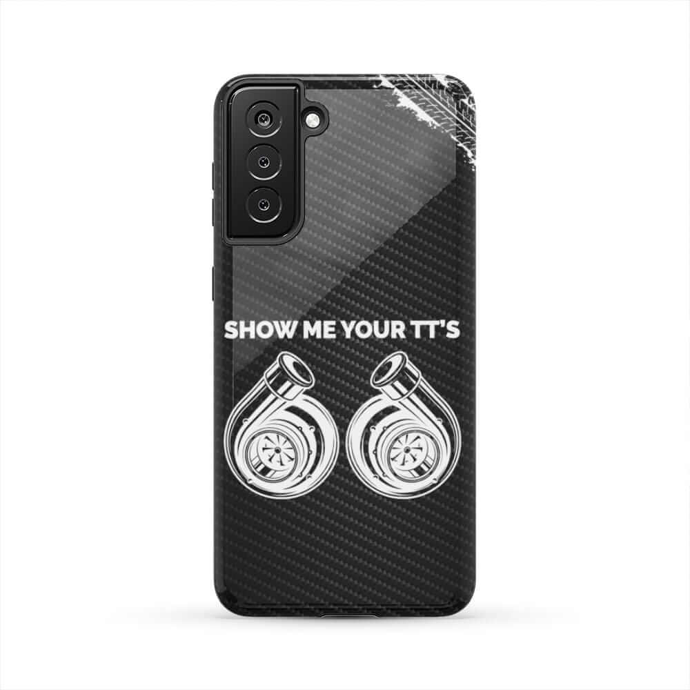 Show Me Your TTs Twin Turbo Tough Phone Case | Funny Car Guy Gift