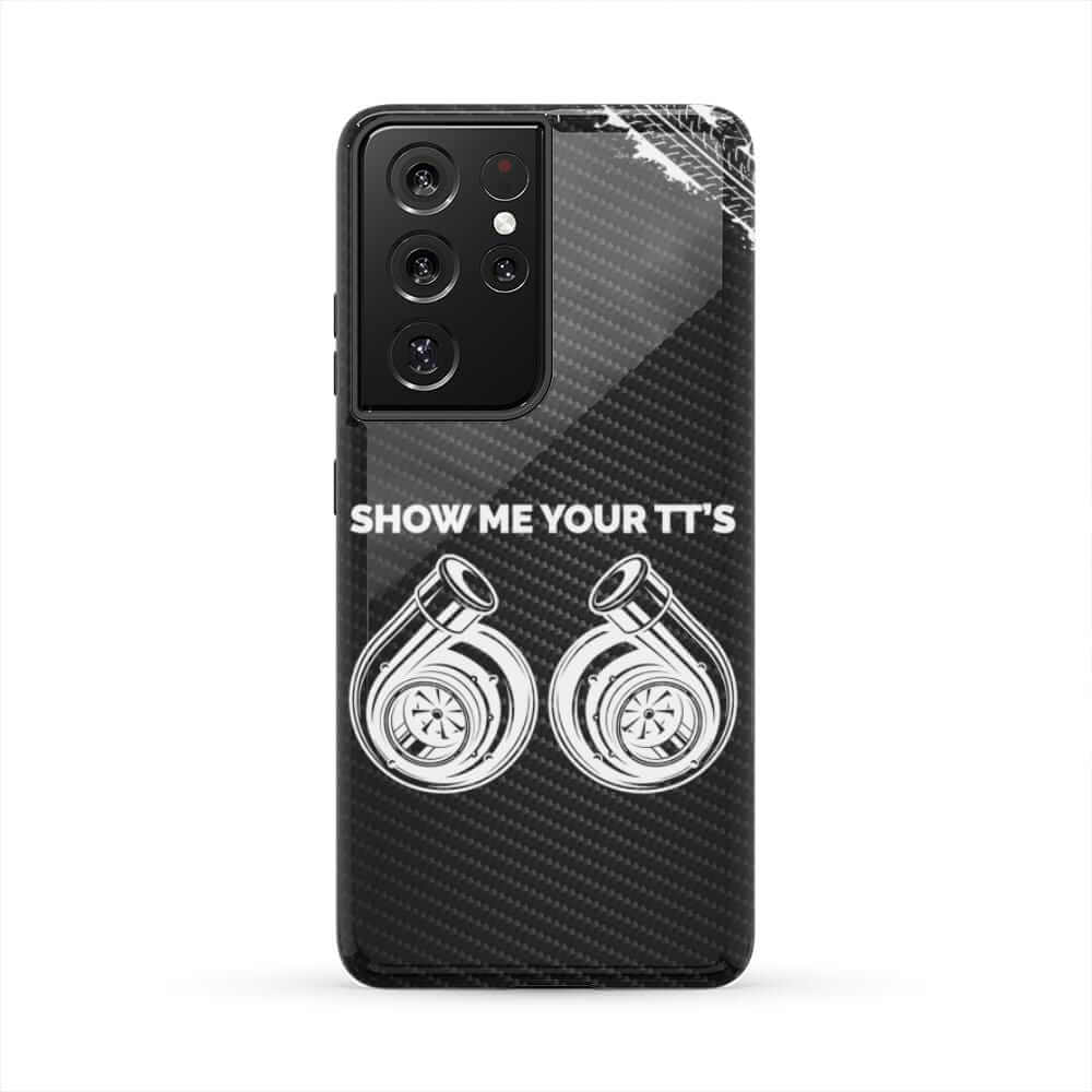 Show Me Your TTs Twin Turbo Tough Phone Case | Funny Car Guy Gift