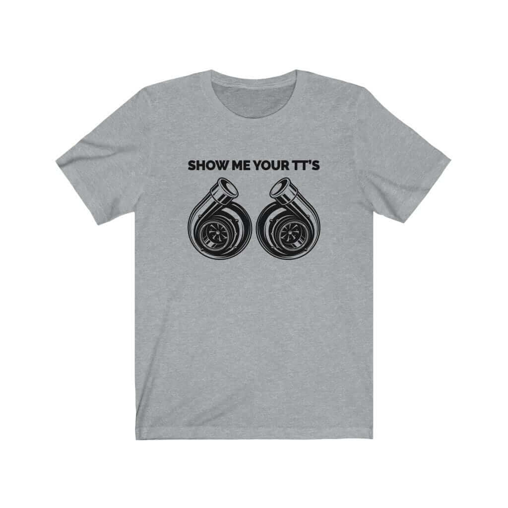 Show Me Your TT's Car T-Shirt