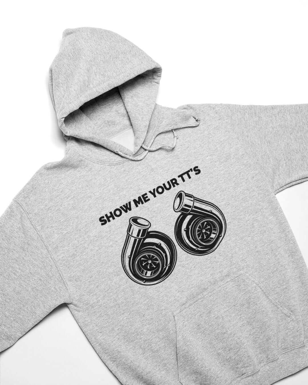 Show Me Your TT's Funny Twin Turbo Car Hoodie