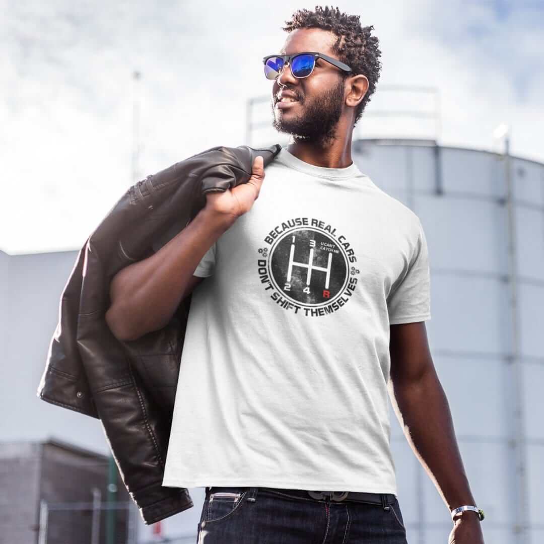 Real Cars Don't Shift Themselves T-Shirt