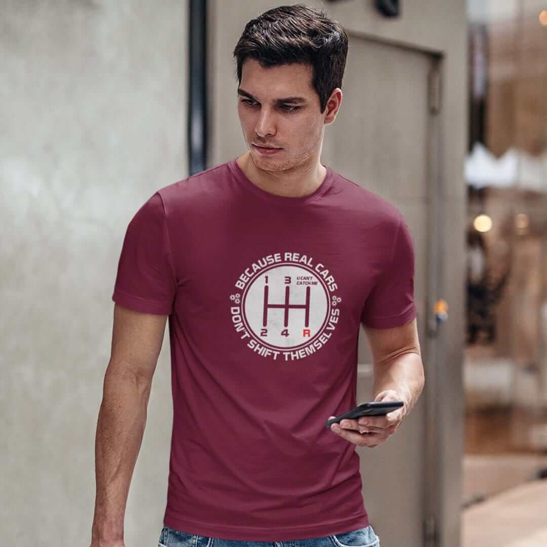 Real Cars Don't Shift Themselves T-Shirt