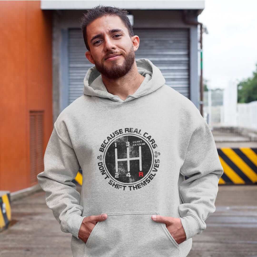 Real Cars Don't Shift Themselves Funny Manual Car Hoodie