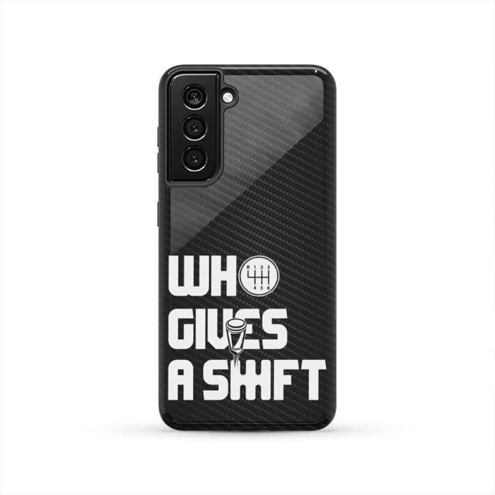 Who Gives a Shift Car Tough Phone Case | Funny Car Guy Gift