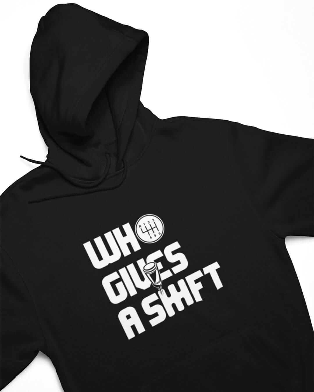 Who Gives a Shift Funny Car Enthusiast Hoodie