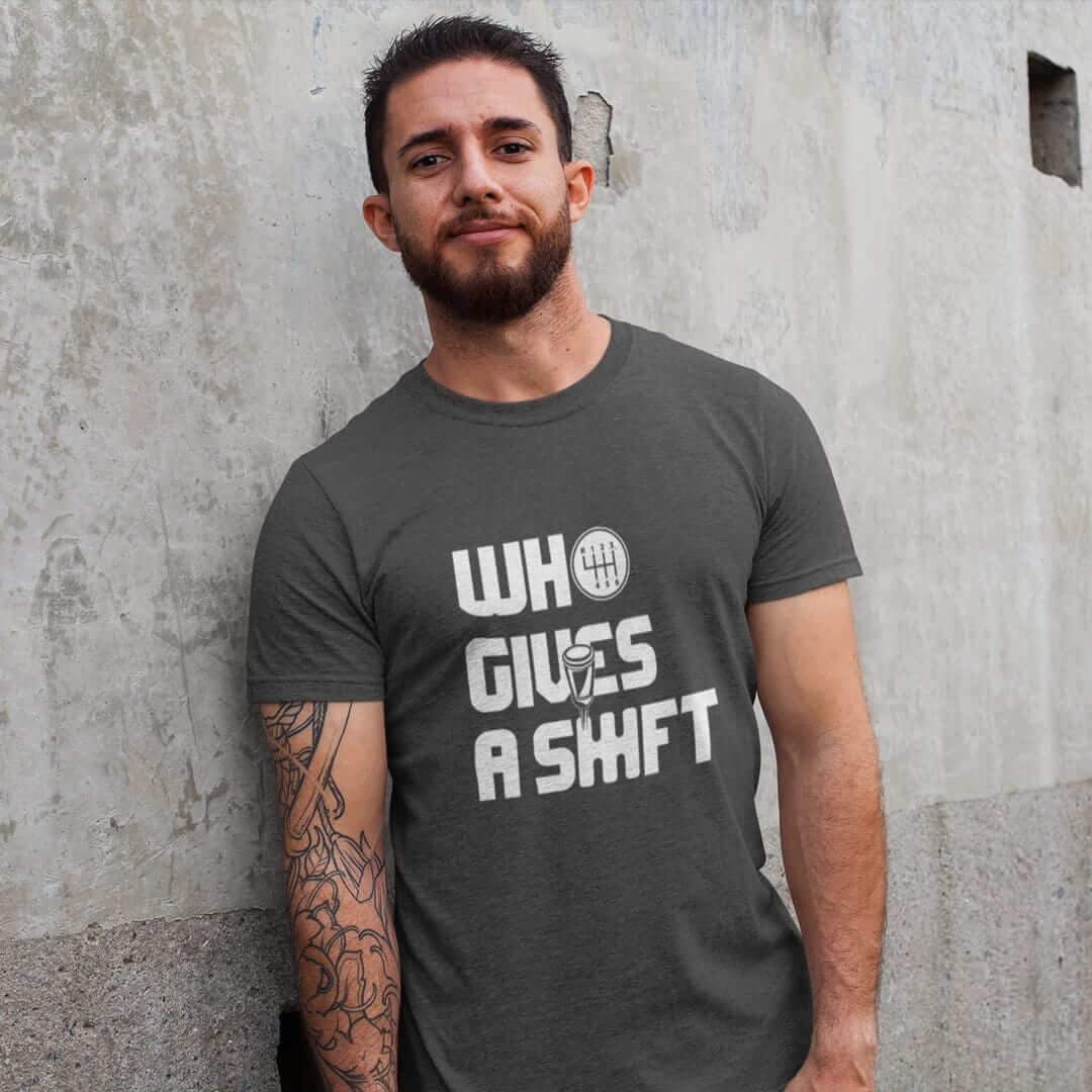 Who Gives a Shift Car T-Shirt