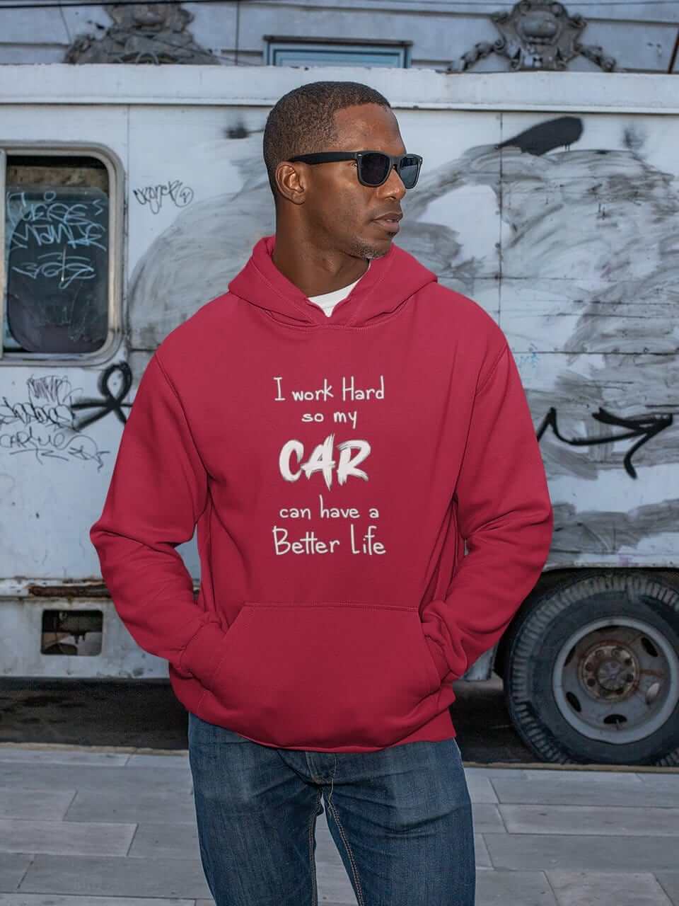 Working Hard For My Car Funny Car Enthusiast Hoodie
