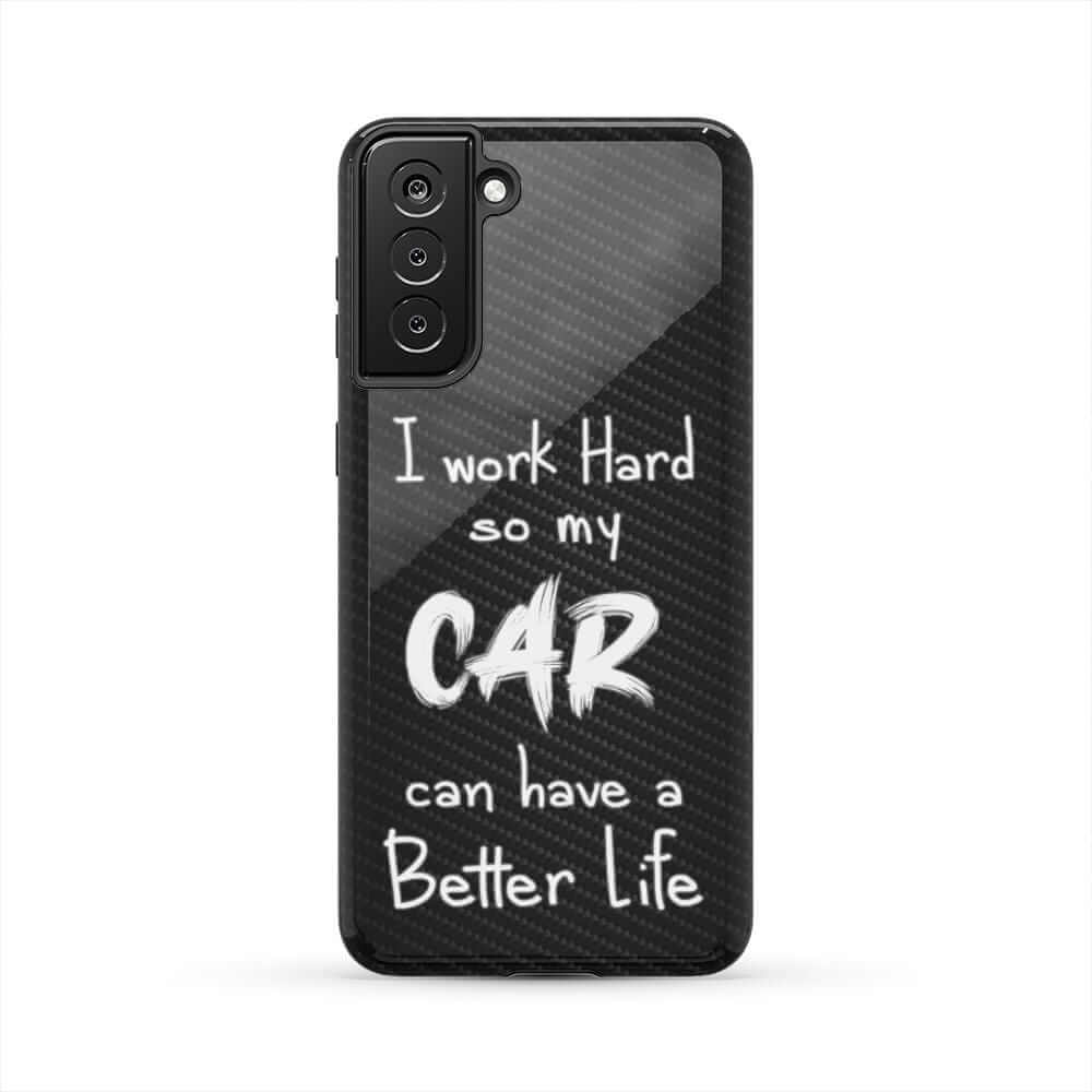 Working Hard For My Car Tough Phone Case | Funny Car Guy Gift