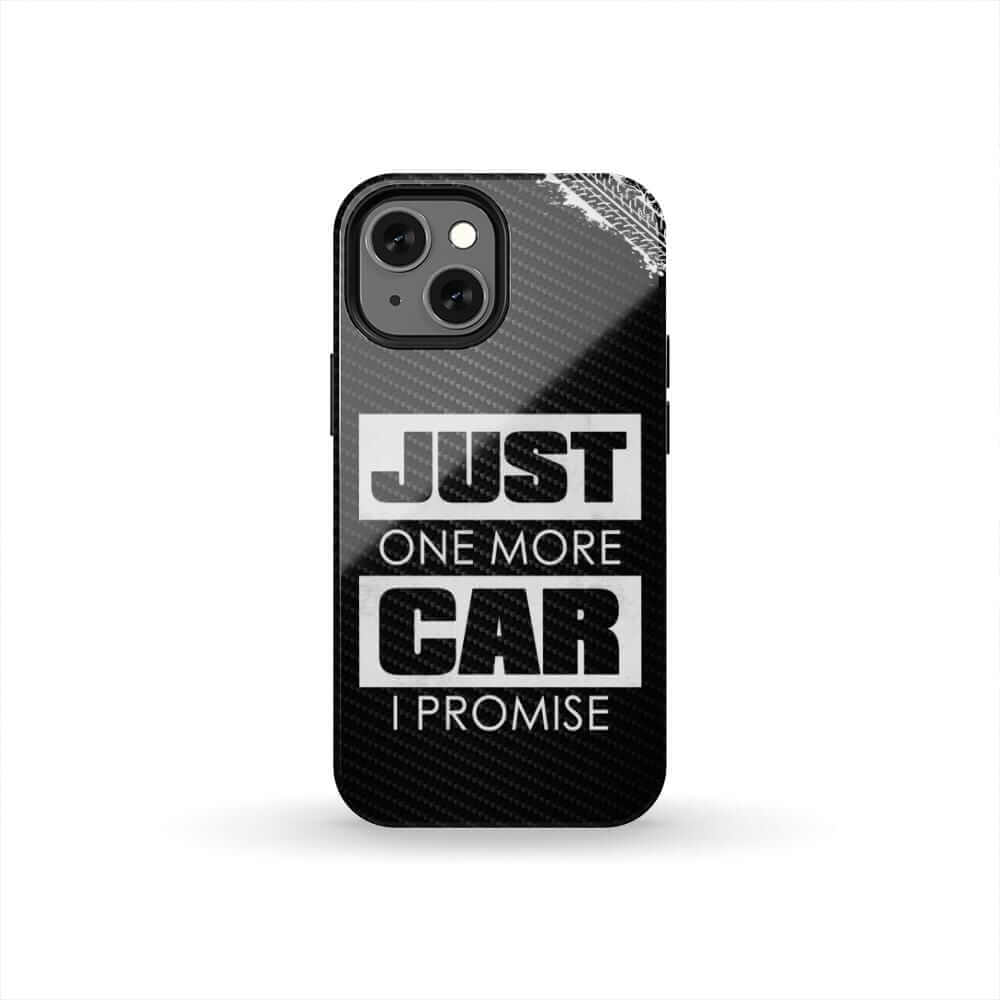 Just One More Car I Promise Tough Phone Case | Car Enthusiast Gift