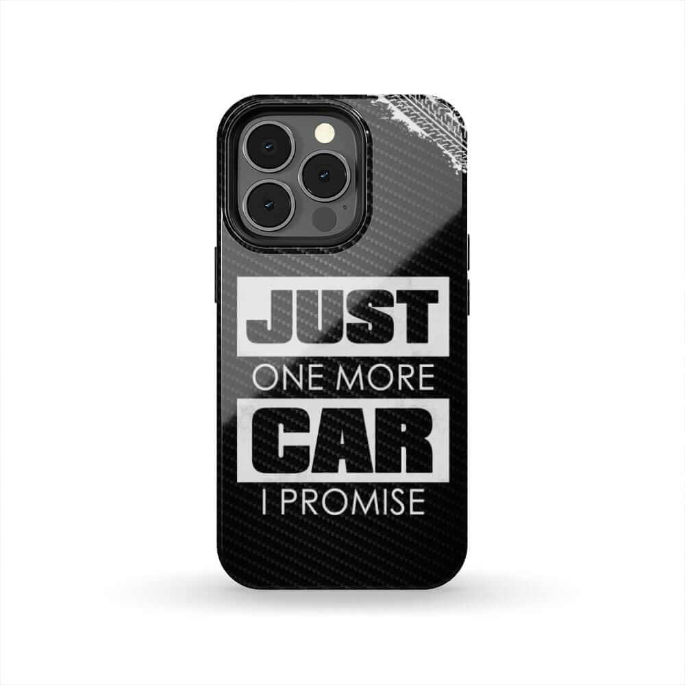 Just One More Car I Promise Tough Phone Case | Car Enthusiast Gift