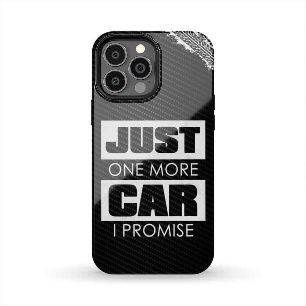 Just One More Car I Promise Tough Phone Case | Car Enthusiast Gift