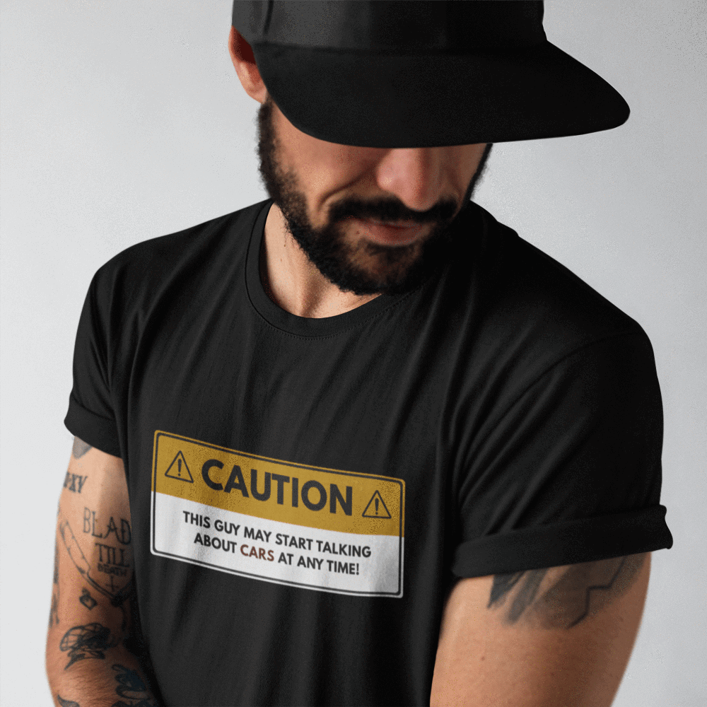 Caution: May Start Talking About Cars T-Shirt