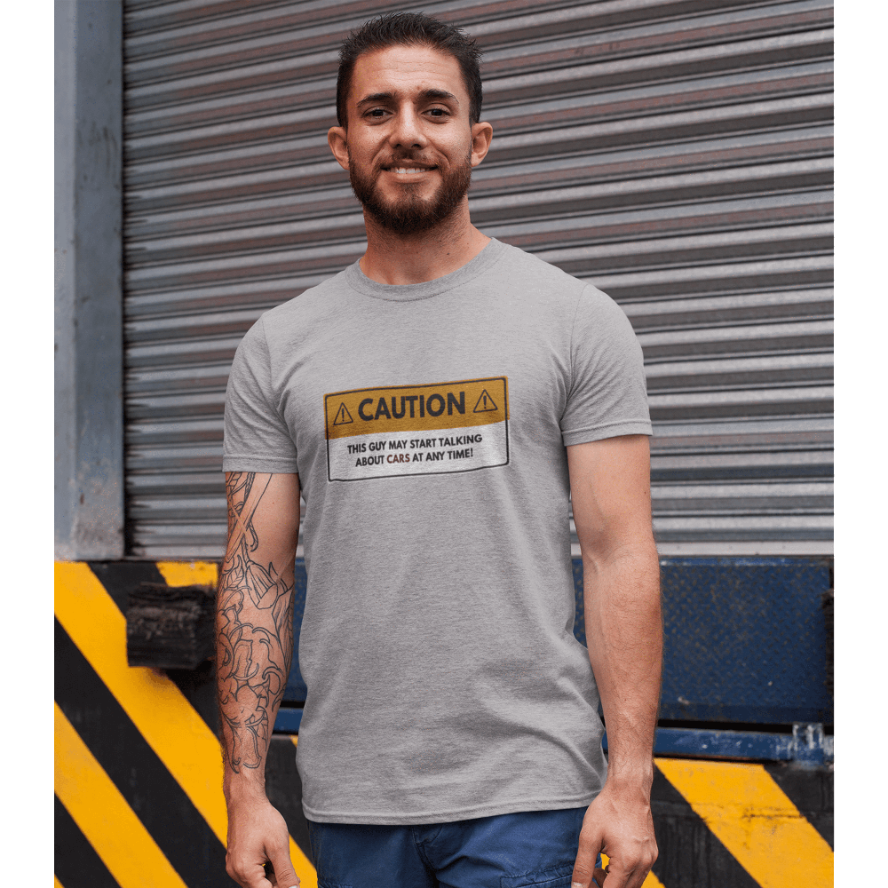 Caution: May Start Talking About Cars T-Shirt