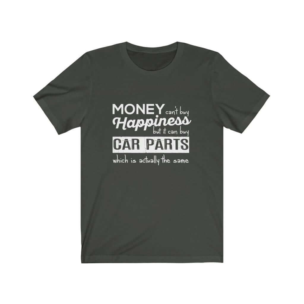 More Car Parts = Happiness T-Shirt
