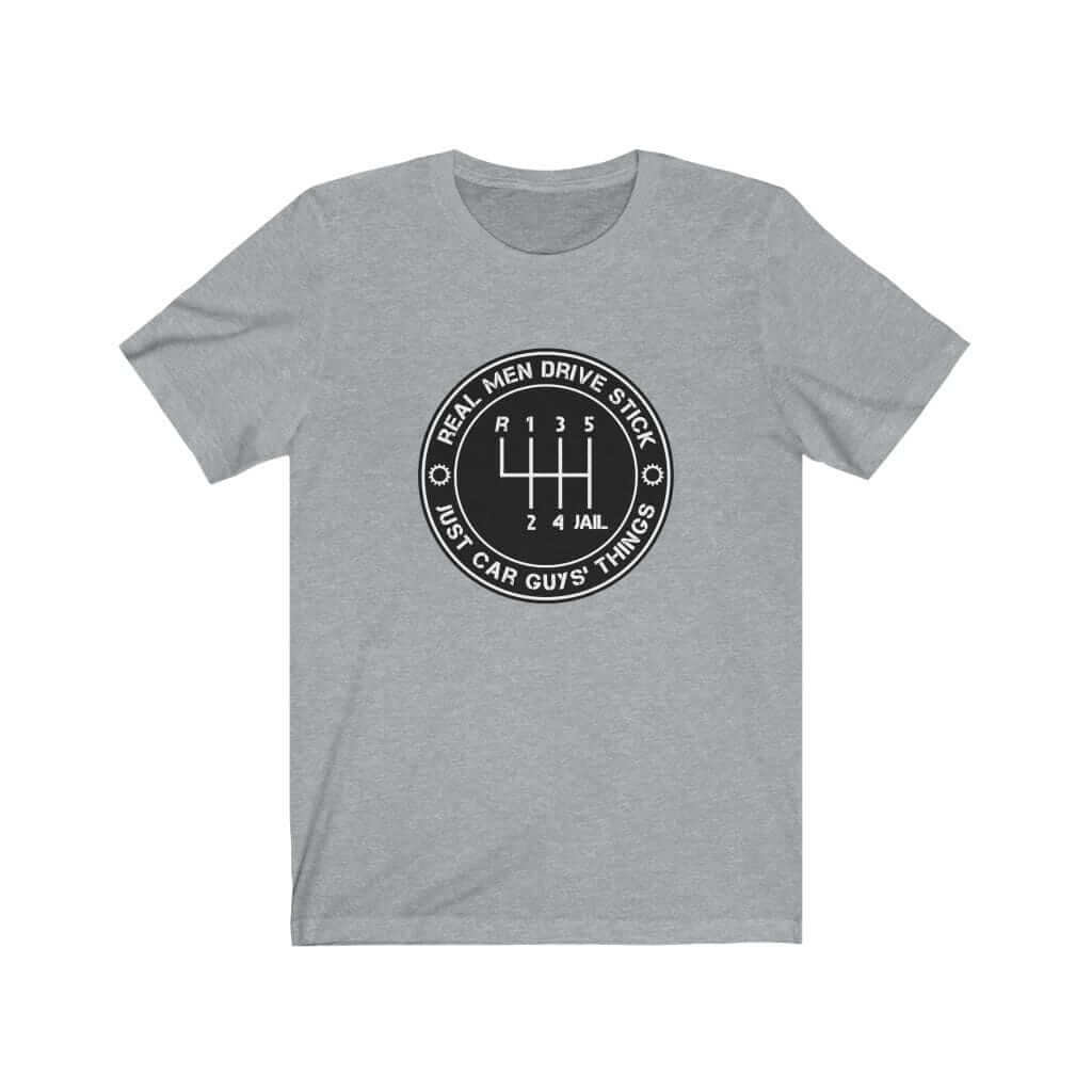 Real Men Drive Stick T-Shirt
