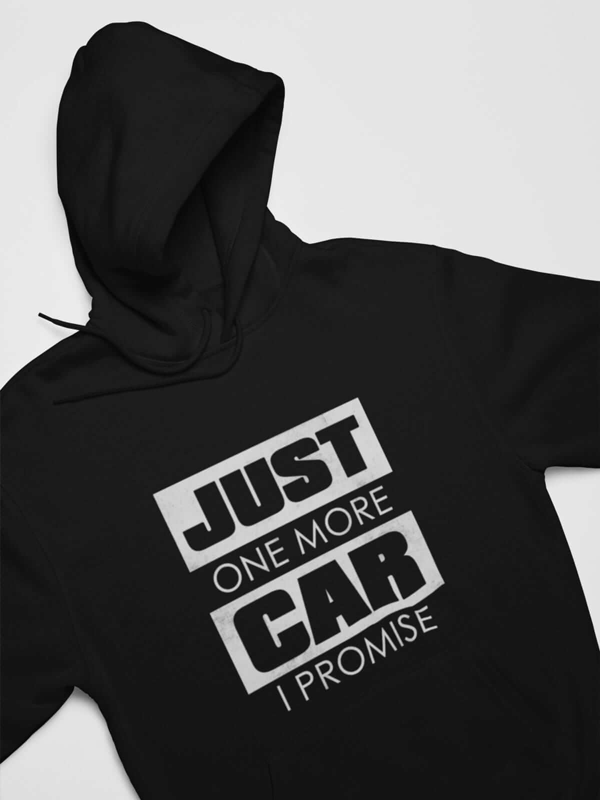 Just One More Car I Promise Funny Car Hoodie