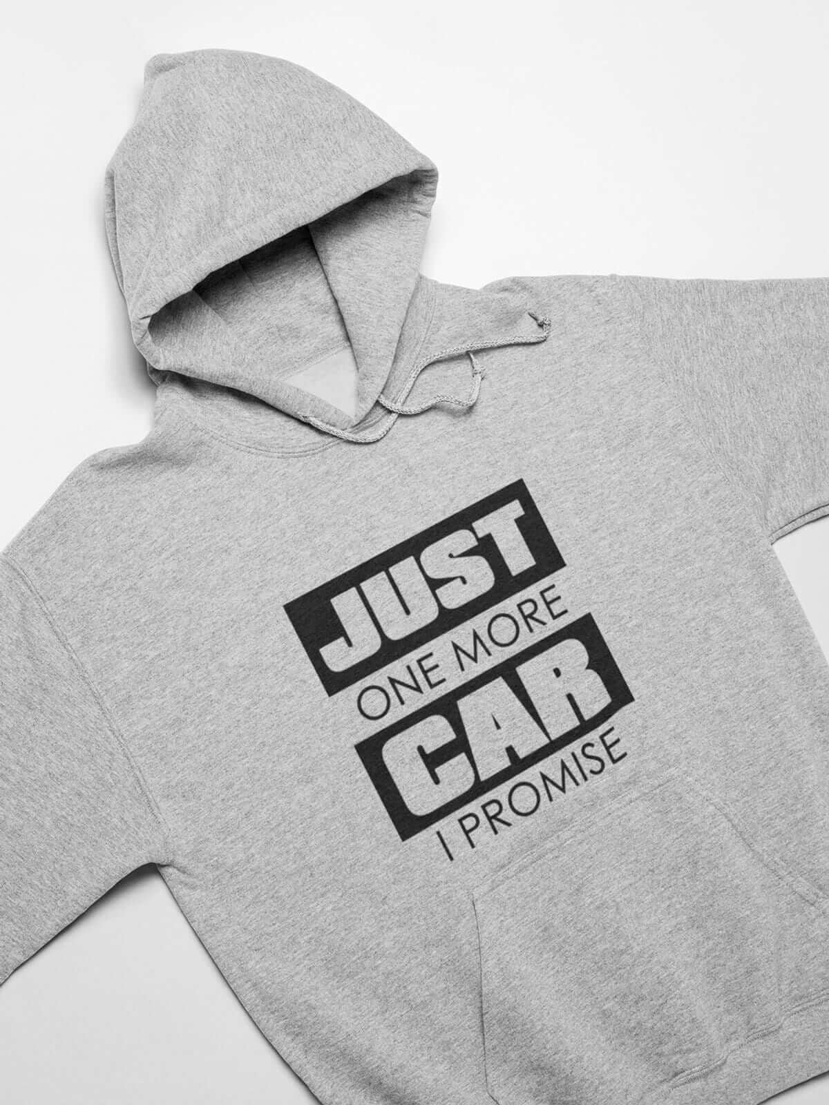 Just One More Car I Promise Funny Car Hoodie