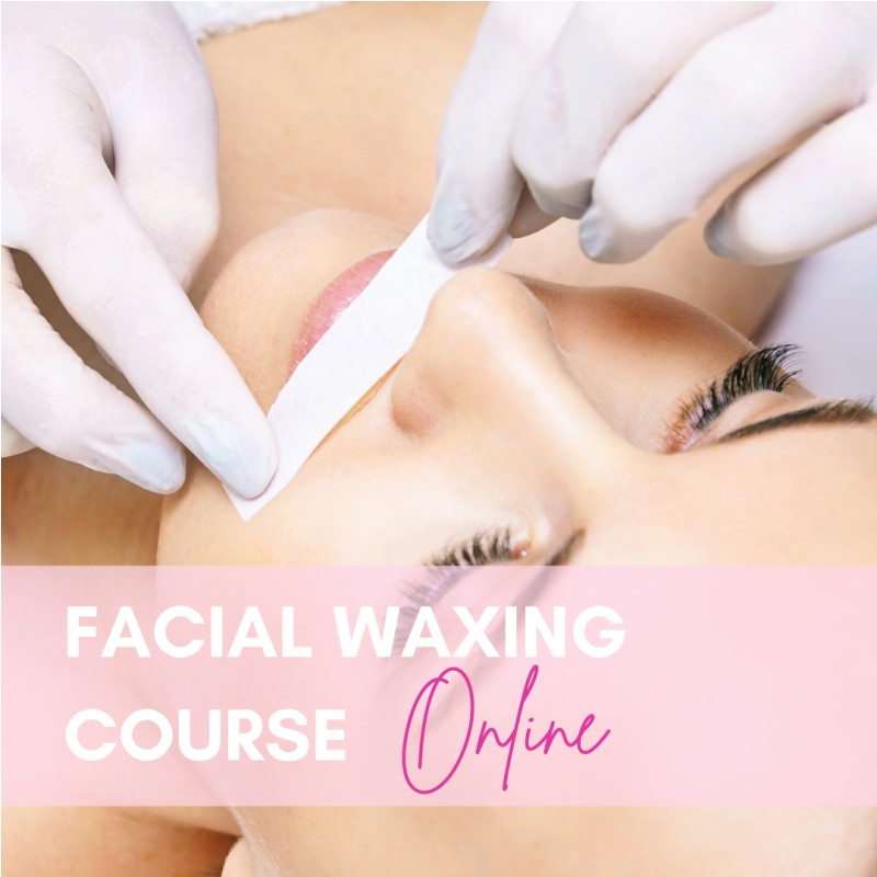 Certificate in Facial Waxing - Online Course